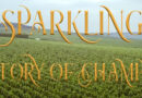 Sparkling: the Story of Champagne