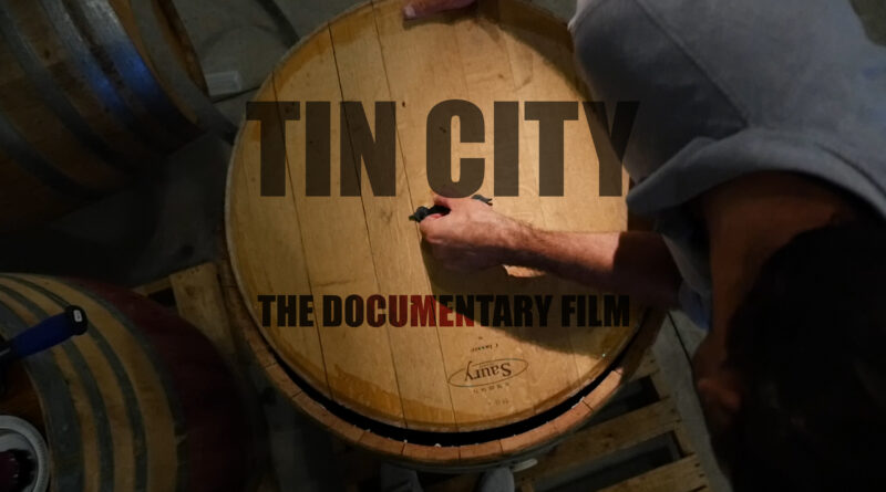 tin city Paso Robles wine documentary